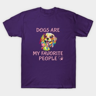 Dogs Are My Favorite People T-Shirt